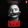 Meri Baari - Millind Gaba